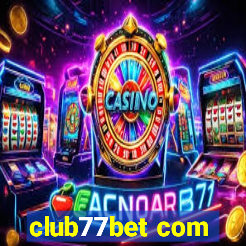 club77bet com